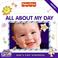 Cover of: Fisher-Price: All About My Day