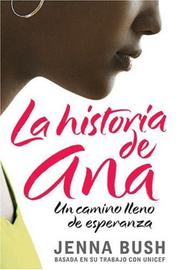 Cover of: La historia de Ana: Un camino lleno de esperanza (Ana's Story, Spanish edition)