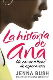 Cover of: La historia de Ana by Jenna Bush