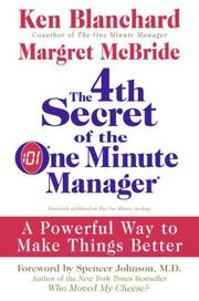 Cover of: 4th Secret of the One Minute Manager: A Powerful Way to Make Things Better