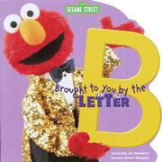 Cover of: Brought to You by the Letter B