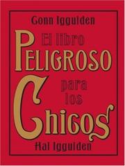 Cover of: El Libro Peligroso para los Chicos by Conn Iggulden, Hal Iggulden