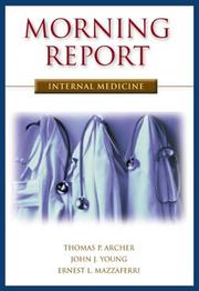 Cover of: Morning Report in Internal Medicine | Thomas P. Archer