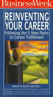 Cover of: Reinventing Your Career: Following the 5 New Paths to Career Fulfillment