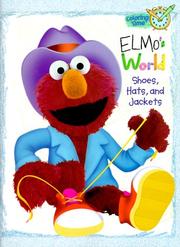 Cover of: Elmo's World: Shoes, Hats and Jackets (Coloring Book)