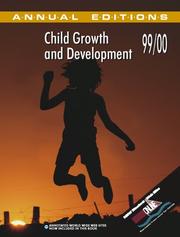 Cover of: Annual Editions: Child Growth and Development 99/00 (Child Growth and Development, 1999-2000)