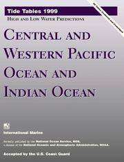 Cover of: Central and Western Pacific Ocean and Indian Ocean: Tide Tables 1999 : High and Low Water Predictions (Tide Tables: Central & Western Pacific Ocean & Indian Ocean)
