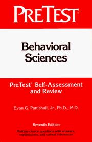 Cover of: Behavioral Sciences: Pretest Self-Assessment and Review (PreTest: Basic Sciences) | Evan G. Pattishall