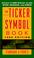 Cover of: The Ticker Symbol Book, 1998 (Annual)