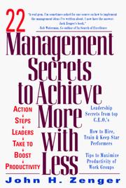 Cover of: 22 Management Secrets to Achieve More with Less
