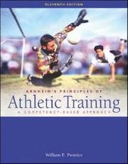 Cover of: Principles of Athletic Training by William E. Prentice, Daniel D. Arnheim, William E. Prentice