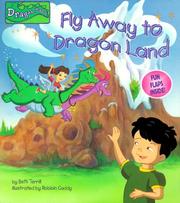 Cover of: Fly Away to Dragonland (Nifty Lift-and-Look)