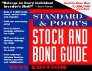 Cover of: Standard & Poor's Stock and Bond Guide, 1999 (Standard and Poor's Stock and Bond Guide)