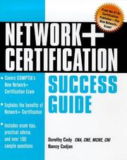 Cover of: Network+ Certification Success Guide (Unix Tools) by Dorothy L. Cady, Nancy Cadjan