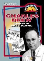 Cover of: Charles Drew: Pioneer of Blood Plasma