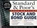 Cover of: Standard & Poor's Stock & Bond Guide