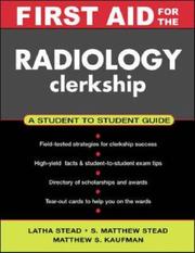 Cover of: First Aid for the Radiology Clerkship (First Aid) by Stead