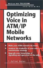 Cover of: Optimizing Voice in ATM/IP Mobile Networks by Juliet Bates