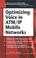 Cover of: Optimizing Voice in ATM/IP Mobile Networks