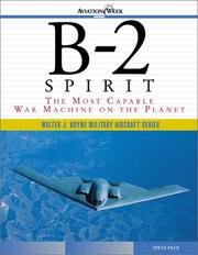 Cover of: B-2 Spirit: The Most Capable War Machine on the Planet (Walter J. Boyne Military Aircraft)