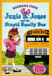 Cover of: Junie B. Jones and the Stupid Smelly Bus (A Stepping Stone Book(TM)) by Barbara Park