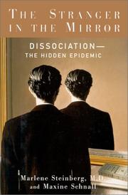 Cover of: The stranger in the mirror: dissociation--the hidden epidemic