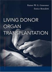 Cover of: Living Donor Organ Transplantation | Rainer Gruessner