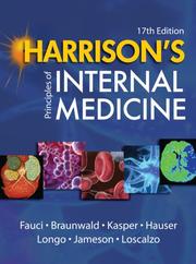 Cover of: Harrison's Principles of Internal Medicine, 17th Edition (Harrison's Principles of Internal Medicine) by Anthony S. Fauci, Eugene Braunwald, Dennis L. Kasper, Stephen L. Hauser, Dan L. Longo, J. Larry Jameson, Joseph Loscalzo