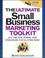 Cover of: The Ultimate Small Business Marketing Toolkit