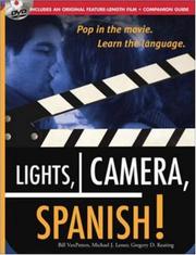 Cover of: Lights, Camera, Spanish (Book + DVD)