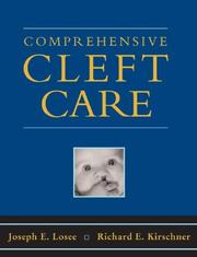 Comprehensive cleft care by Joseph E. Losee, Richard Kirschner