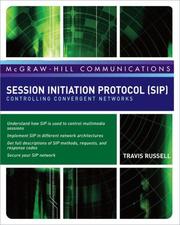 Cover of: Session Initiation Protocol (SIP): Controlling Convergent Networks