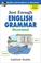 Cover of: Just Enough English Grammar Illustrated (Just Enough)