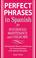 Cover of: Perfect Phrases in Spanish For Household Maintenance and Childcare