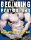 Cover of: Beginning Bodybuilding