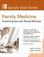 Cover of: Family Practice Examination and Board Review, 2nd Ed (McGraw-Hill Specialty Board Review) by Jason K. Wilbur, Mark Graber