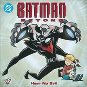Cover of: Batman beyond: hear no evil