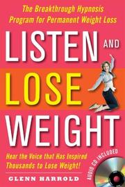 Cover of: Listen and Lose Weight by Glenn Harrold