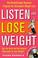 Cover of: Listen and Lose Weight