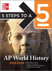 Cover of: 5 Steps to a 5 AP World History, 2008-2009 Edition (5 Steps to a 5 on the Advanced Placement Examinations)