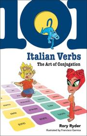 Cover of: 101 Italian Verbs: The Art of Conjugation (101... Language)