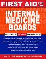 Cover of: First Aid for the Internal Medicine Boards (First Aid) by Tao Le, Peter Chin-Hong, Tom Baudendistel