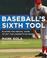 Cover of: Baseball's Sixth Tool