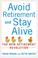 Cover of: Avoid Retirement and Stay Alive