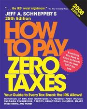 Cover of: How to Pay Zero Taxes, 2008 (How to Pay Zero Taxes) by Jeff A. Schnepper
