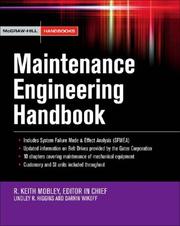 Cover of: Maintenance Engineering Handbook by Lindley R. Higgins, Keith Mobley, Darrin J. Wikoff