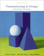 Cover of: Communicating in Groups: Applications and Skills, 4/e