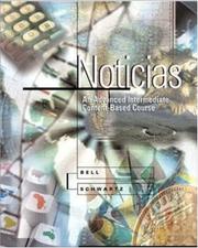Cover of: Noticias: An Advanced Intermediate Content-Based Course (Student Edition)