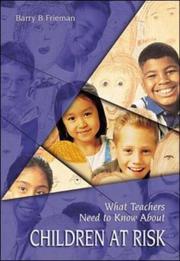 Cover of: What Teachers Need to Know about Children At-Risk