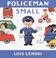 Cover of: Policeman Small (Lois Lenski Books)